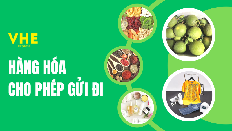 hàng được phép gửi đi tại VHE