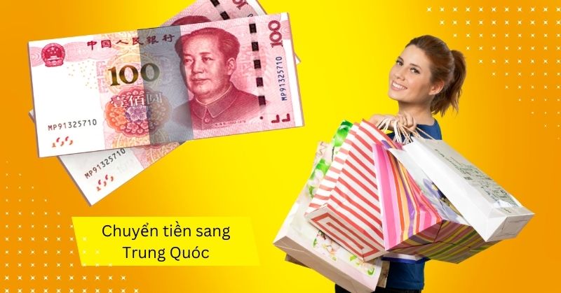Chuyển tiền sang Trung Quốc