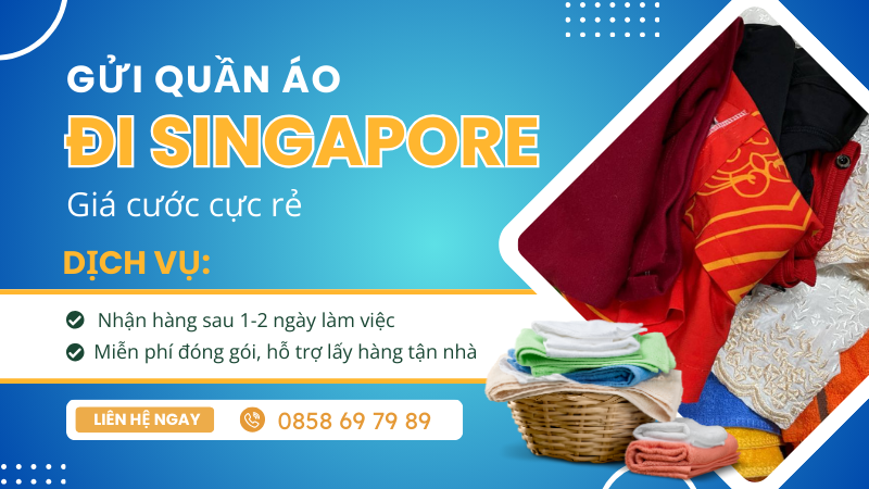 Gửi quần áo đi Singapore