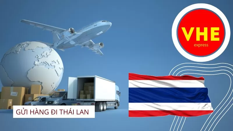 Dịchvụ gửi hàng đi Thái Lan