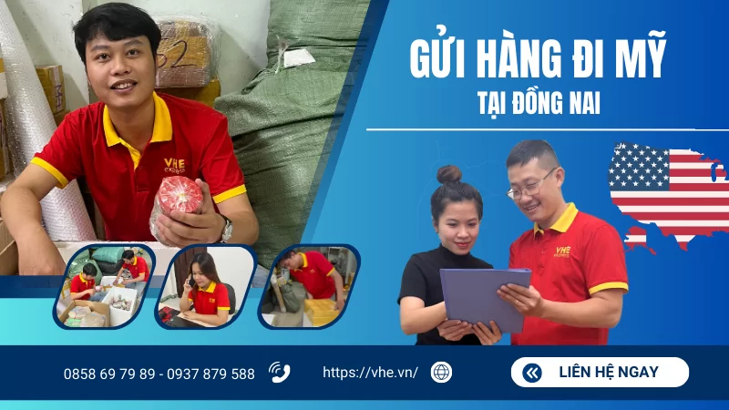 Gửi hàng đi Mỹ tại Đồng Nai