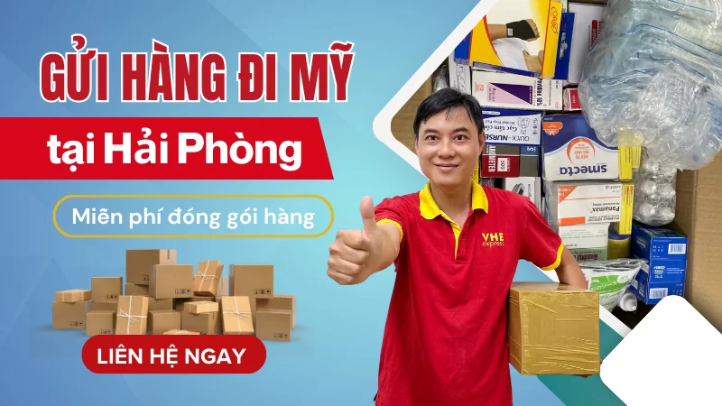 gửi hàng đi Mỹ tại Hải Phòng