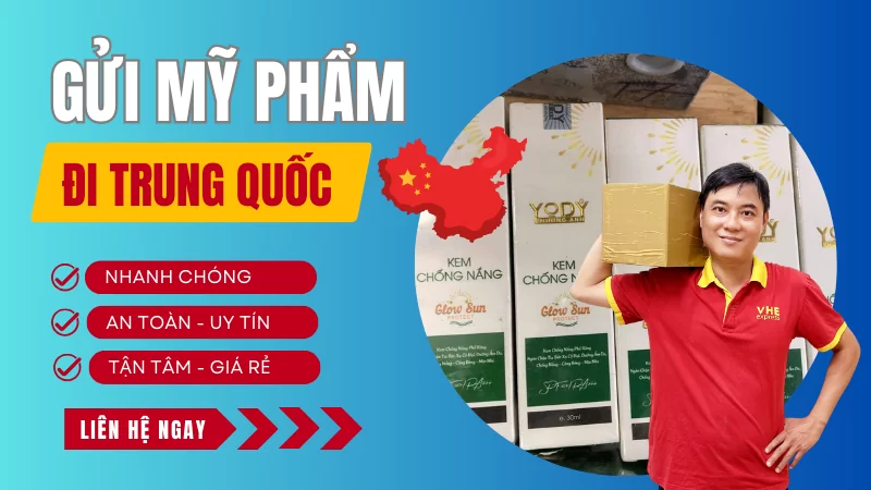 Gửi mỹ phẩm đi Trung Quốc nhanh chóng